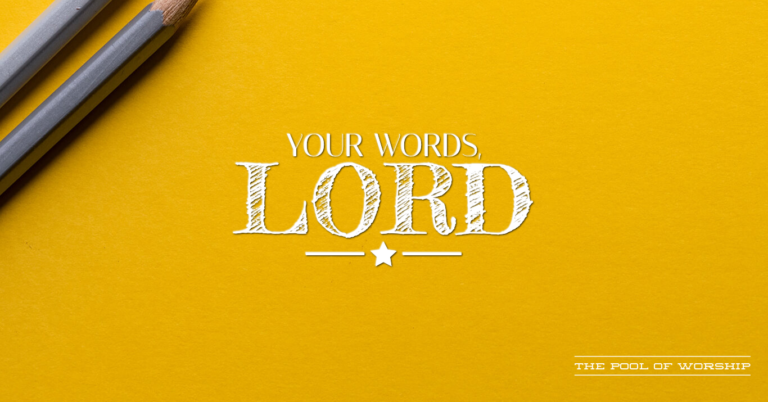 A Christian Writer’s Prayer: Your Words, Lord